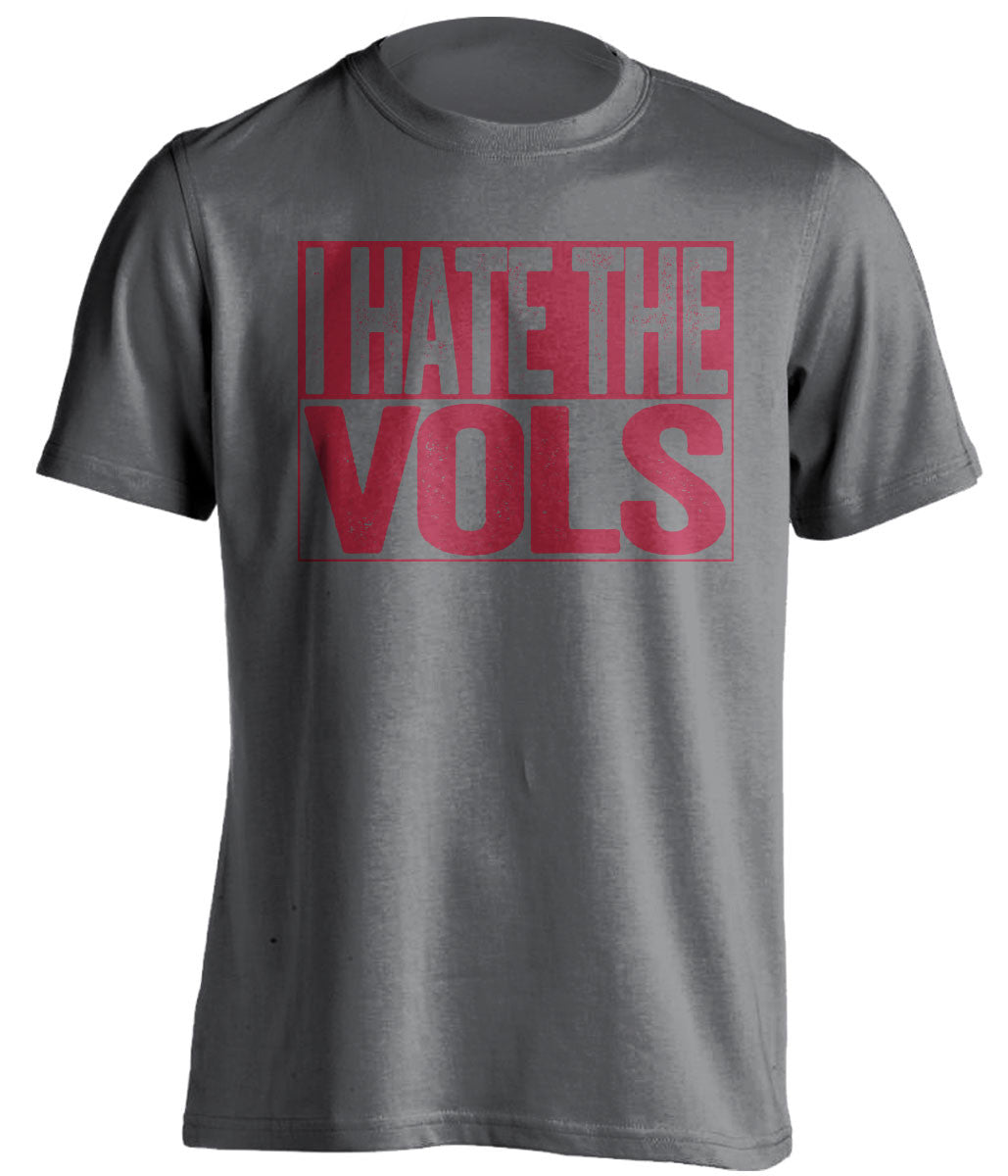 I Hate the Vols Alabama Crimson Tide grey TShirt