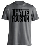 i hate houston mavs san antonio spurs grey shirt