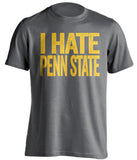 i hate penn state grey tshirt for iowa fans