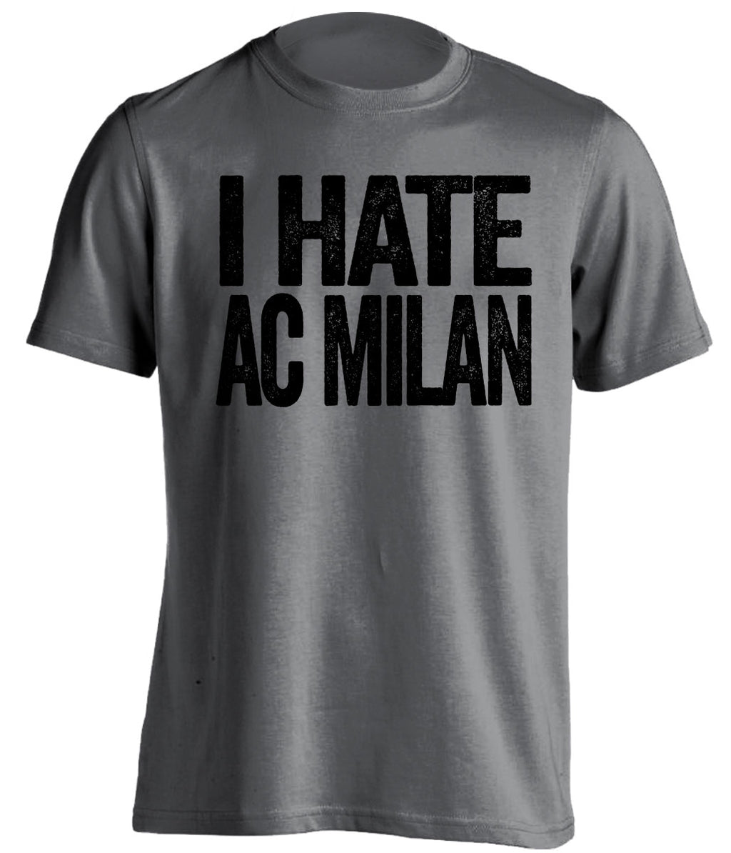 i hate ac milan juventus fan grey shirt