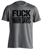 fuck mark davis oakland raiders grey tshirt uncensored