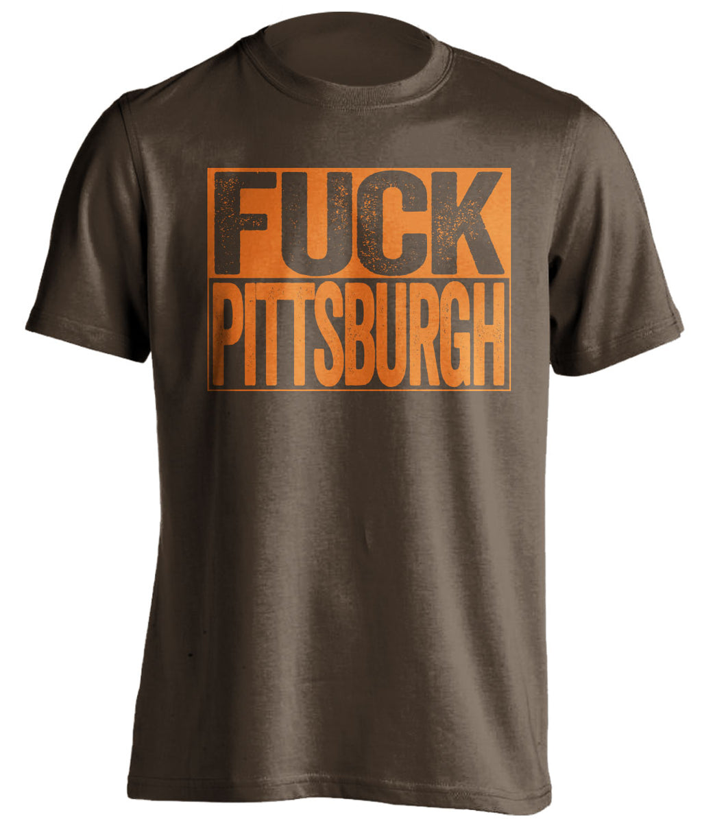 fuck pittsburgh cleveland browns fan brown shirt uncensored