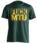 fuck mtu uncensored green shirt for NMU fans