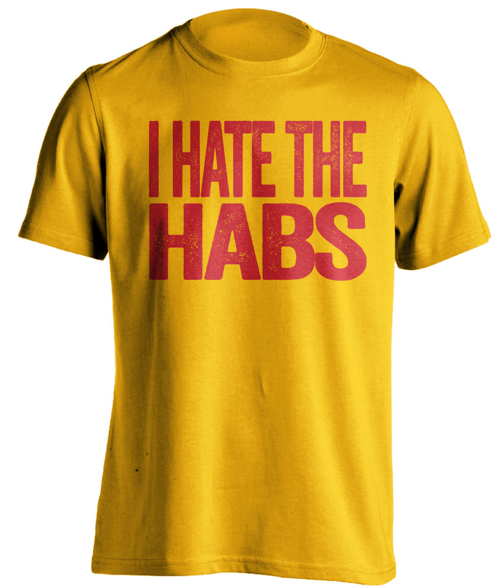 I Hate the Habs - Calgary Flames Fan T-Shirt - Text Design - Beef Shirts
