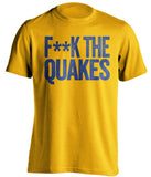 FUCK THE QUAKES - LA Galaxy Fan T-Shirt - Text Design - Beef Shirts