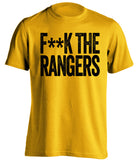 F**K THE RANGERS Pittsburgh Penguins gold Shirt