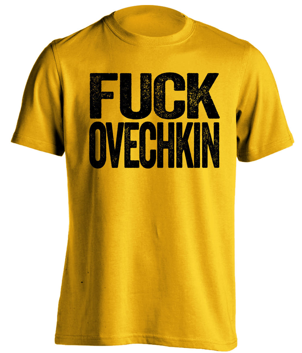 fuck ovechkin pittsburgh penguins fan gold shirt uncensored