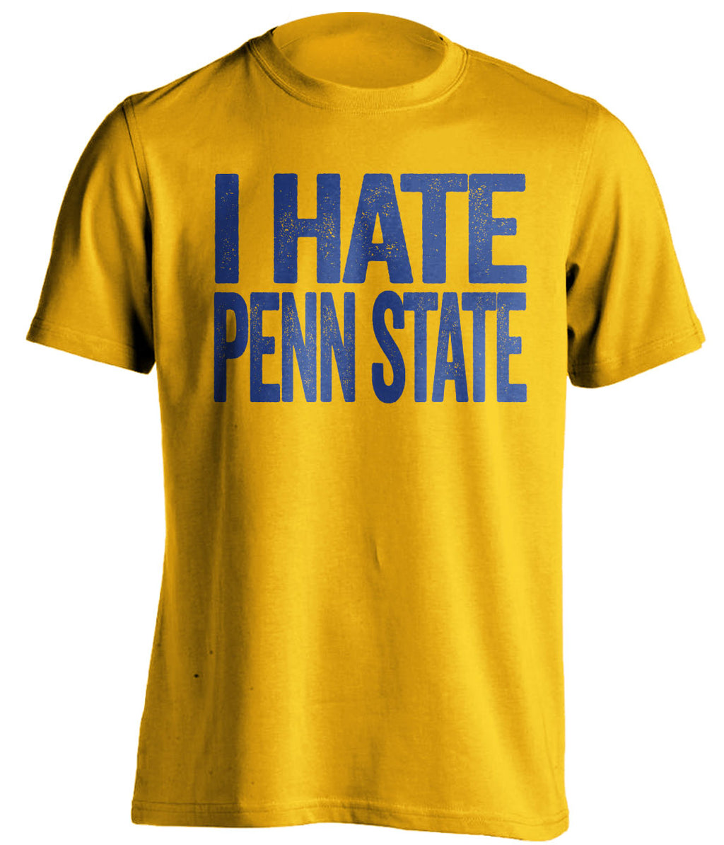 i hate penn state gold shirt pitt panthers fan
