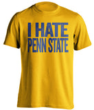 i hate penn state gold shirt pitt panthers fan