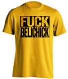 fuck belichick gold and black tshirt uncensored