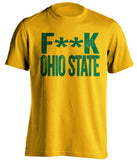 FUCK OHIO STATE - Oregon Ducks Fan T-Shirt - Text Design - Beef Shirts