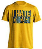 i hate chicago predators pacers brewers gold shirt