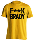 gold and black fuck brady shirt censored