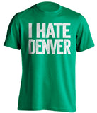 i hate denver du und north dakota hawks sioux green tshirt hockey