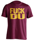 fuck du denver UMD duluth bulldogs maroon tshirt uncensored