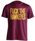fuck the hawkeyes uncensored maroon tshirt for minnesota fans