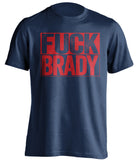 fuck brady navy and red tshirt uncensored