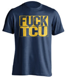 fuck TCU navy shirt uncensored WVU fans