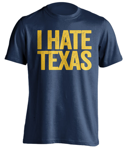 i hate texas wvu fans blue shirt