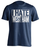 i hate west ham millwall fc tshirt