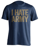 i hate army navy midshipmen fan blue shirt