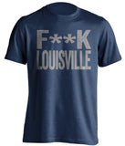 fuck louisville navy and grey tshirt censored
