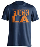 fuck LA rams dodgers bears broncos astros fan blue shirt uncensored