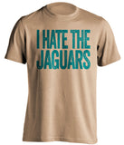 i hate the jaguars jacksonville hate old gold tshirt