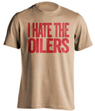 i hate the oilers senators fan old gold shirt
