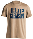 i hate clemson old gold and navy tshirt