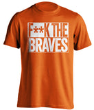 fuck the braves censored orange shirt for miami marlins fans
