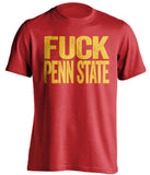 fuck penn state uncensored red tshirt for maryland terps fans