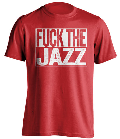 fuck the jazz houston rockets red shirt uncensored