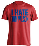 i hate tom wilson ny rangers red shirt