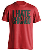 i hate chicago blackhawks minnesota wild fan red tshirt