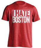 i hate boston red shirt white text