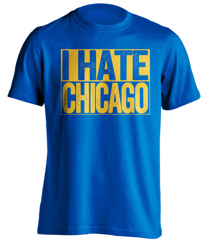i hate chicago blackhawls stl blues blue shirt