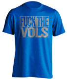 fuck the vols uncensored blue shirt for memphis fans