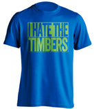 i hate the portland timbers seattle sounders shirt