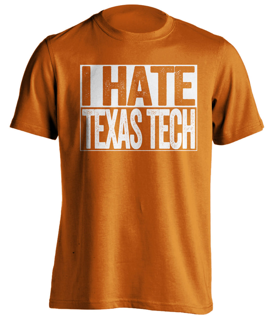 i hate texas tech longhorns fan orange tshirt