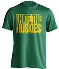 I Hate The Huskies Oregon Ducks green TShirt