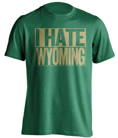 i hate wyoming green shirt for csu rams fans