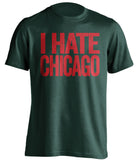 i hate chicago blackhawks minnesota wild fan green tshirt