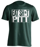 eat shit pitt MSU michigan state spartans green shirt censored