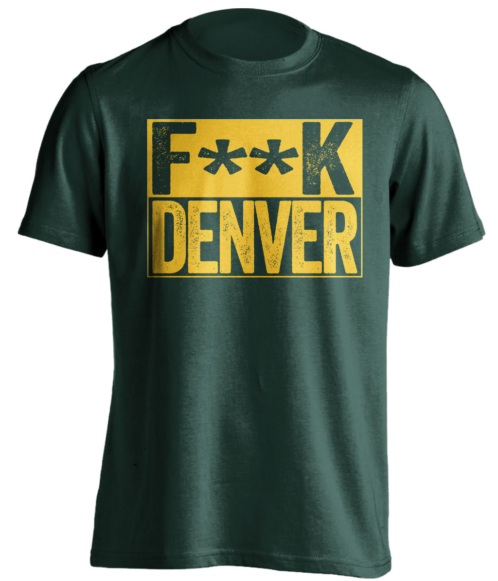 fuck denver broncos green bay packers green shirt censored