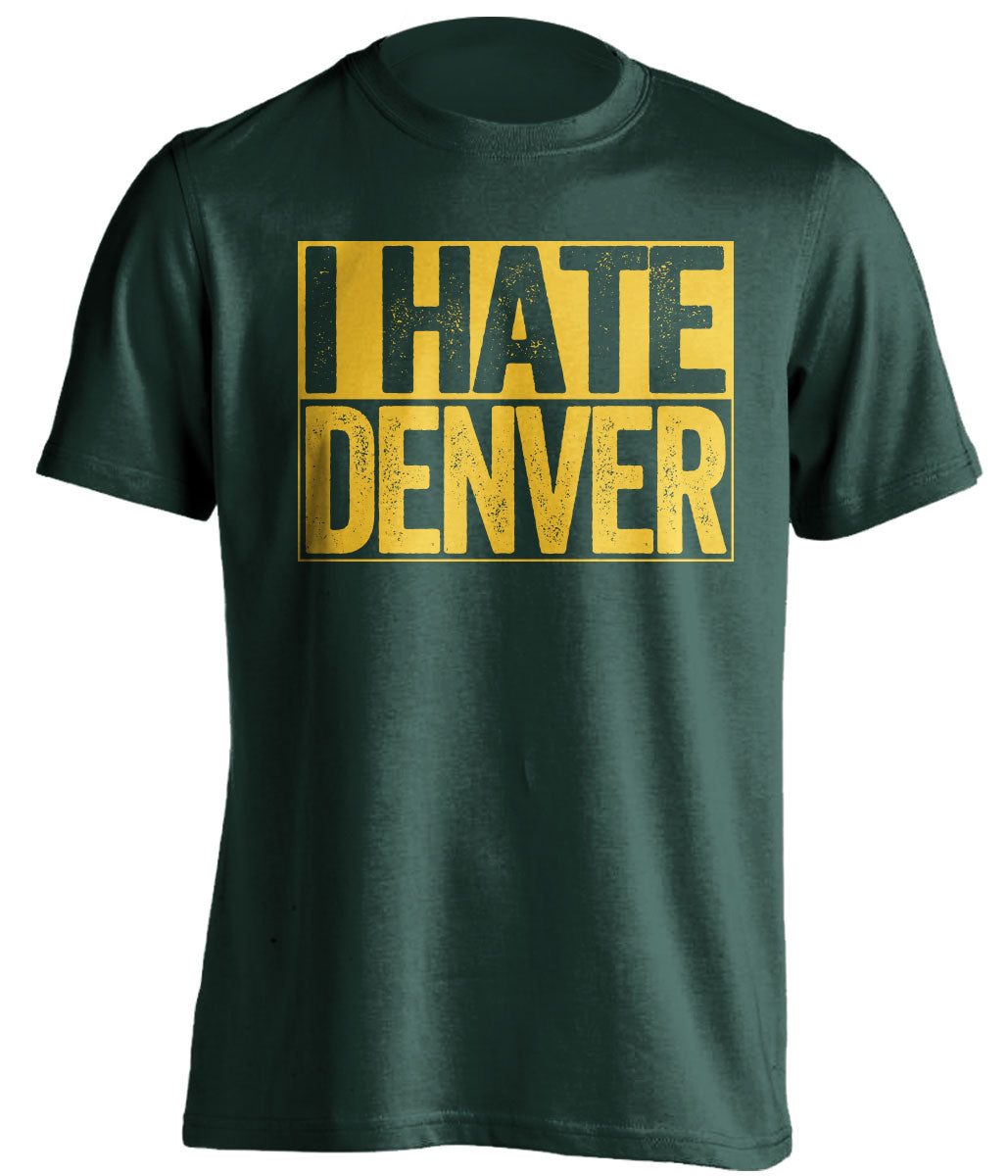 i hate denver broncos green bay packers green shirt