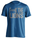 fuck the lions detroit funny censored blue shirt