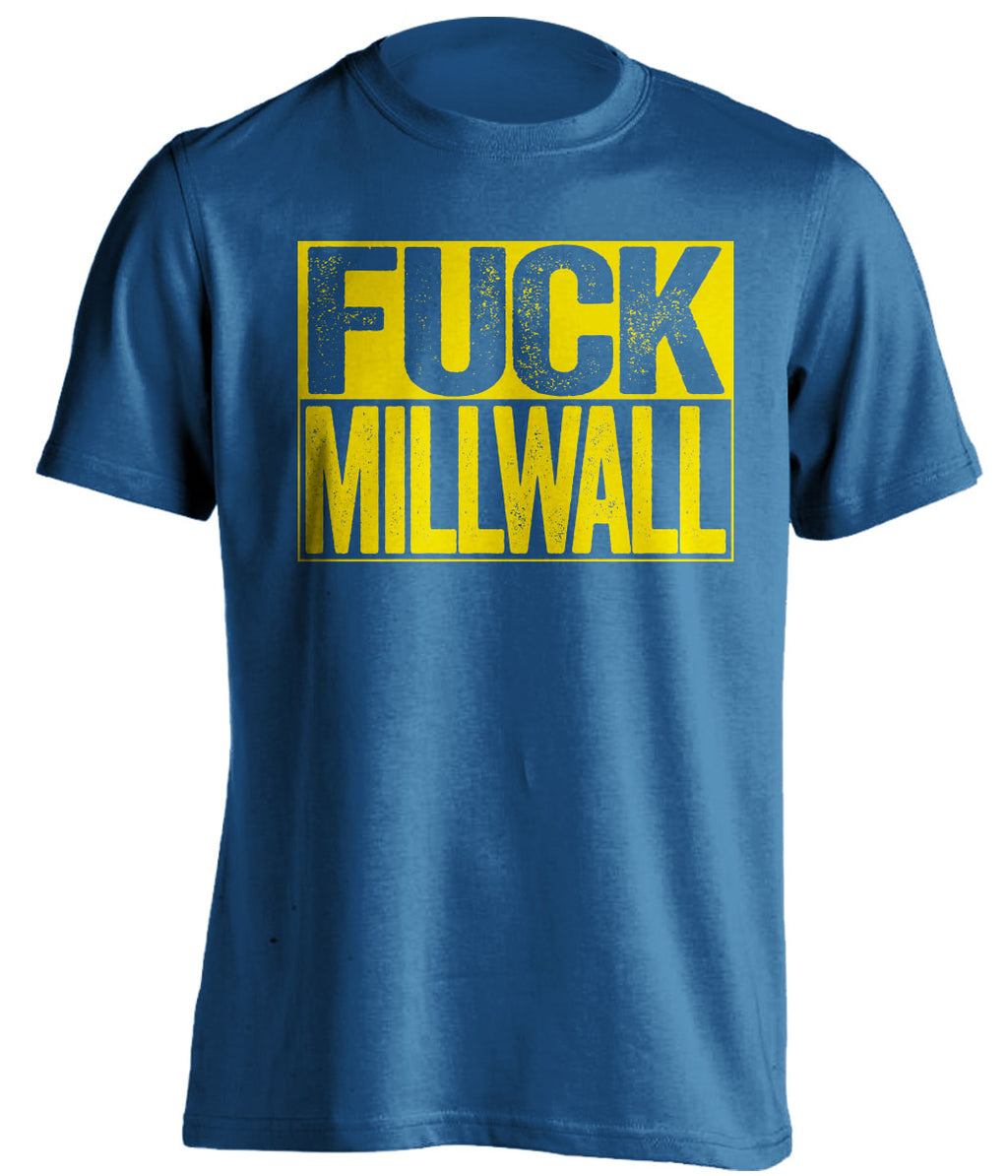 fuck millwall blue and yellow tshirt uncensored