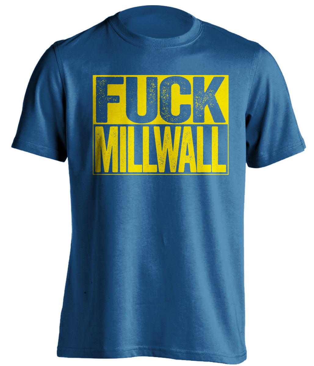 fuck millwall blue and yellow tshirt uncensored