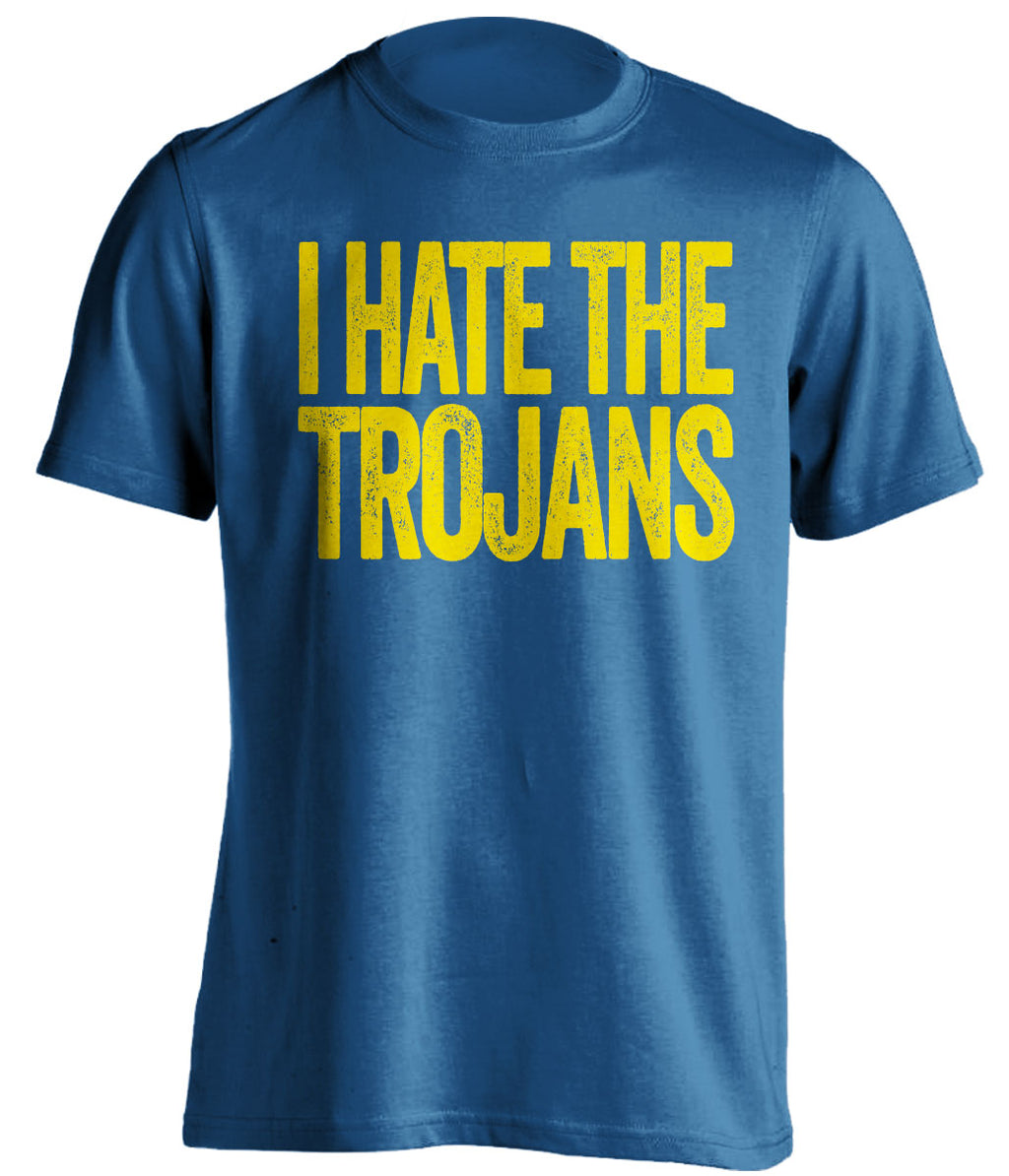 i hate the trojans ucla bruins blue tshirt